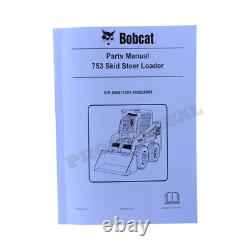 Bobcat 753 Skid Steer Loader Parts Catalog Manual 508611001-508629999