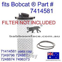 Fits Bobcat Hydraulic Oil Filter Canister Lid Cap 7349796 S450 S510 S530 S550