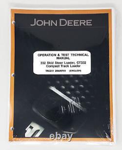 John Deere 332 CT332 Skid Steer Operation & Test Service Repair Manual TM2211