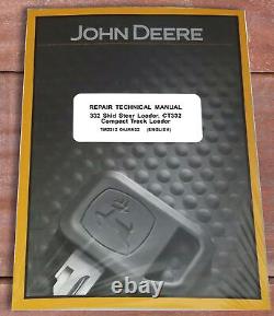 John Deere 332 Skid Steer Loader CT332 Track Loader Service Repair Manual TM2212