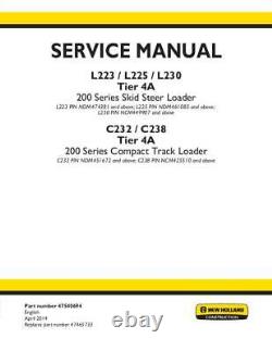 New Holland L223, L225, L230 Skid Steer, C232, C238 Tier 4a Compact Track Loader