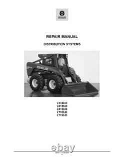 New Holland LS180. B, LS185. B/190. B, LT185. B/190. B Skid Steer Loader Service Manual