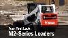 New M2 Series Loaders From Bobcat Company