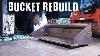 Rebuild A Skid Steer Bucket With Robotic Precision