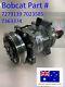 Compresseur De Climatisation A/c Ac Pour Bobcat 7279139 7023585 T550 T590 T595 T630 T650 Aircon